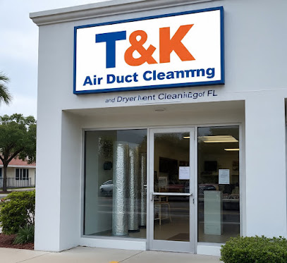 T&K Air duct cleaning and dryer vent cleaning of FL